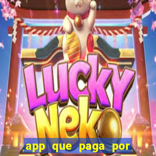 app que paga por cadastro na hora via pix